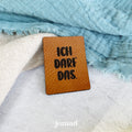 Kunstlederlabel «Ich darf das.» zum Annähen – in der Schweiz lasergraviert