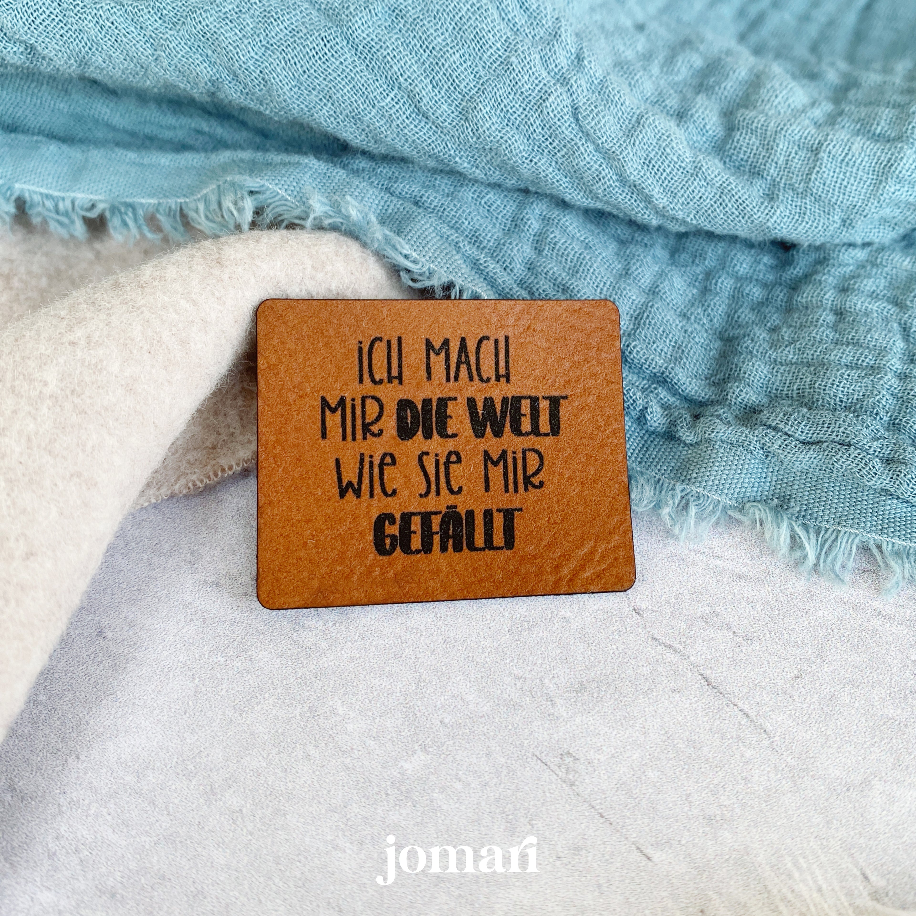 Kunstlederlabel - Ich mach mir die Welt, wie sie mir gefällt